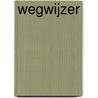Wegwijzer by J.C. van der Pols