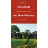 Een verhaal over Noord-Brabant by Lauran Toorians