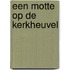 Een motte op de kerkheuvel