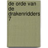De Orde van de Drakenridders 7 door T. Demarez