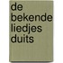 De bekende liedjes Duits