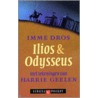 Ilios & Odysseus door Imme Dros