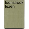 Loonstrook lezen door Midde