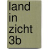 Land in zicht 3B door K.U.L.