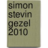 Simon Stevin Gezel 2010 door Onbekend