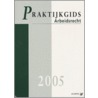 Praktijkgids Arbeidsrecht by Unknown