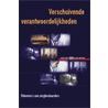 Verschuivende verantwoordelijkheden