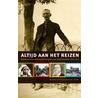 Altijd aan het reizen by J. Spitse
