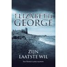 Zijn laatste wil by Elizabeth George