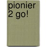 Pionier 2 GO! by Serlet