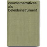 Counternarratives als beleidsinstrument by Z. Speear