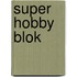 Super Hobby Blok
