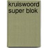 Kruiswoord Super Blok