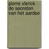 Pierre Vlerick - de Secreten van het Aardse