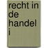 Recht in de handel I