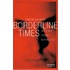 Borderline times