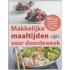 Makkelijke maaltijden voor doordeweek