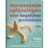 Verrassende oplossingen voor dagelijkse problemen