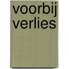 Voorbij verlies door J.M. Stolk-Korpershoek