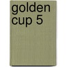 Golden Cup 5 door P. Schelle