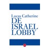 De Israëllobby door Lucas Catherine