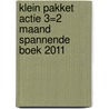 klein pakket Actie 3=2 maand spannende boek 2011 door Onbekend
