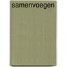 Samenvoegen door S. Schroevers