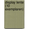 Display Lente (10 exemplaren) door Onbekend