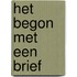 Het begon met een brief