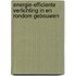 Energie-efficiente verlichting in en rondom gebouwen