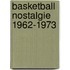 Basketball Nostalgie 1962-1973
