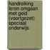 Handreiking Leren omgaan met geld (voortgezet) speciaal onderwijs
