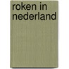 Roken in Nederland door Marc Willemsen