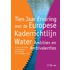 Tien jaar ervaring met de Europese kaderrichtlijn water: ambities en ambivalenties