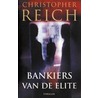 Bankiers van de elite door Christopher Reich