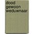 Dood gewoon weduwnaar