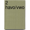 2 Havo/vwo door S. Verhoeven