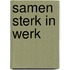 Samen sterk in werk