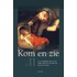 Kom en Zie (II)