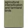 Agricultural intensification and farmland birds door F. Geiger