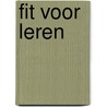 Fit voor leren door Bernard Verhoeven