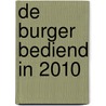 De burger bediend in 2010 door R.C. Smits