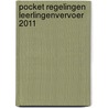Pocket Regelingen Leerlingenvervoer 2011 door G.J.J. Goetheer