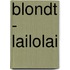 Blondt - Lailolai