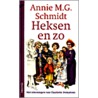 Heksen en zo door Annie M.G. Schmidt