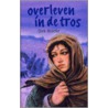 Overleven in de tros door Dirk Bracke