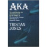 Aka by Tristam Jones