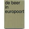 De Beer in Europoort door Paul Bogaers