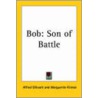 Bob door Alfred Ollivant