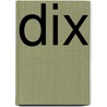 Dix door Eva Karcher